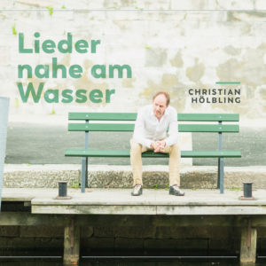 2019 CD Lieder nahe am Wasser Hölbling